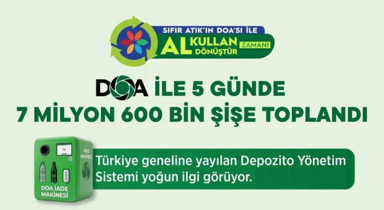 DOA ile 5 günde 7 milyon 600 bin şişe toplandı