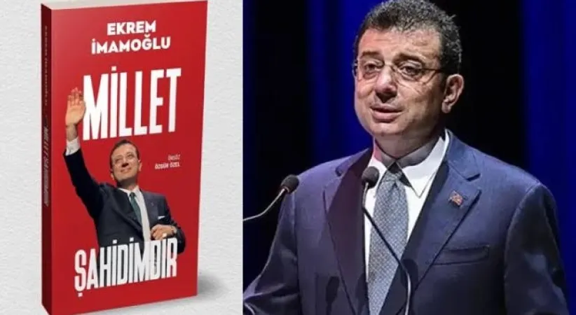 Ekrem İmamoğlu’nun "Millet Şahidimdir" kitabına el koyma ve satış yasağı kararı