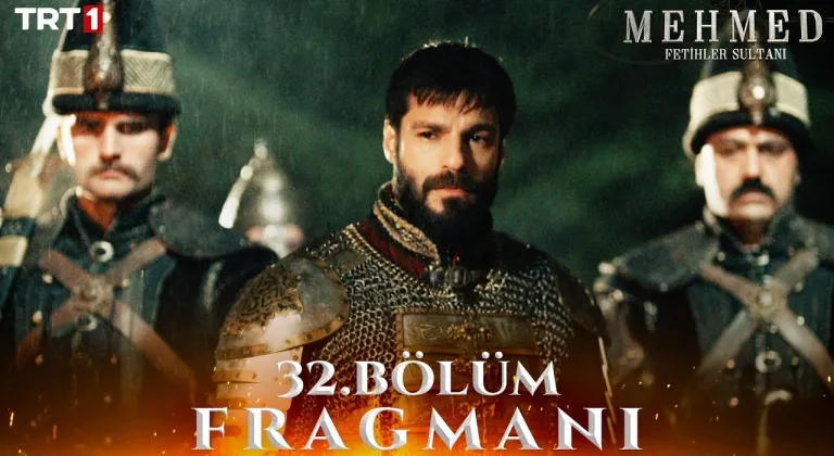 Mehmed: Fetihler Sultanı 32. Bölüm Fragmanı