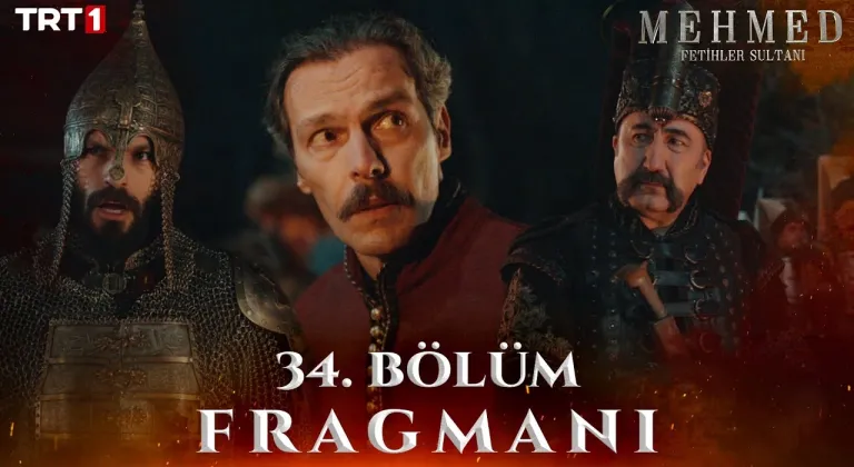 Mehmed: Fetihler Sultanı 34. Bölüm Fragmanı