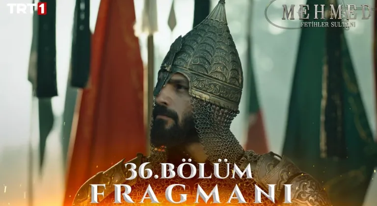 Mehmed: Fetihler Sultanı 36.Bölüm Fragmanı