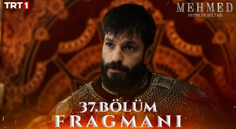 Mehmed: Fetihler Sultanı 37. Bölüm Fragmanı