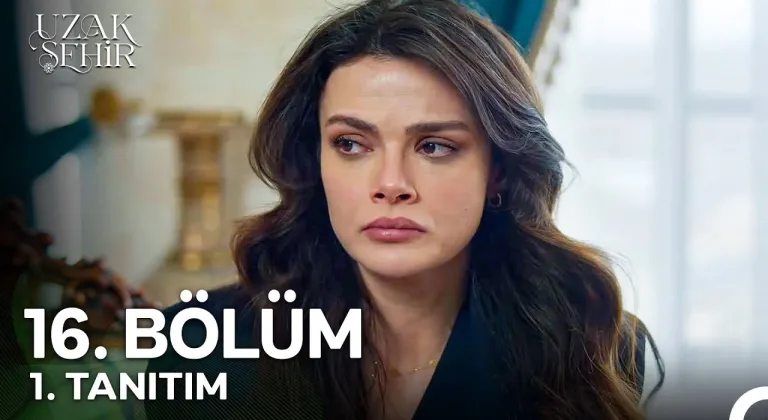 Uzak Şehir 16. Bölüm 1. Tanıtım | "Çünkü Aldatılan Ben Değilim, O!"