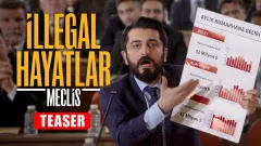 İllegal Hayatlar: Meclis | Teaser