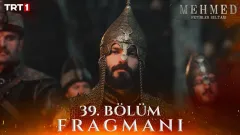 Mehmed: Fetihler Sultanı 39. Bölüm Fragmanı